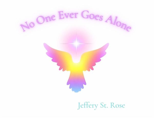 No One Ever Goes Alone No One Ever Goes Alone