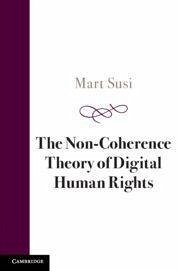The Non-Coherence Theory of Digital Human Rights The Non-Coherence Theory of Digital Human Rights