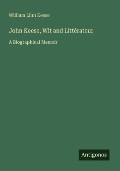 Cover John Keese, Wit and Littérateur