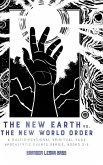 The New Earth vs. The New World Order The New Earth vs. The New World Order