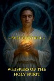 Whispers of the Holy Spirit - Self Control