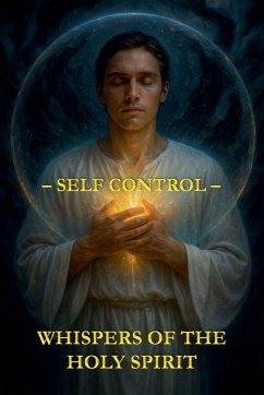 Whispers of the Holy Spirit - Self Control - Of God, Child