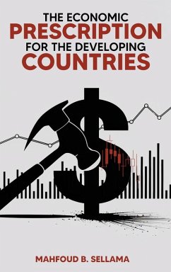 Cover The Economic Prescription for Developing Countries