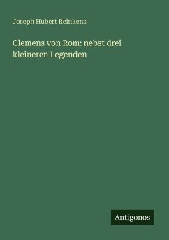 Cover Clemens von Rom: nebst drei kleineren Legenden