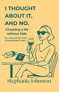 I Thought About It, and No - Johnston, Stephanie