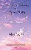 Sunshine, Smiles &Rhythm Divine