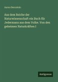 Aus dem Reiche der Naturwissenschaft ein Buch für Jedermann aus dem Volke. Von den geheimen Naturkräften I Aus dem Reiche der Naturwissenschaft ein Buch für Jedermann aus dem Volke. Von den geheimen Naturkräften I