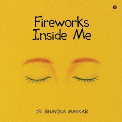 Fireworks Inside Me - Bhavika Makkar