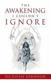 The Awakening I Couldn't Ignore