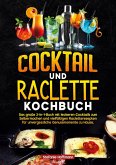 Cocktail und Raclette Kochbuch