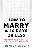 How to Marry in 30 Days or Less