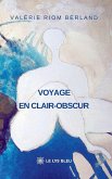 Voyage en clair-obscur