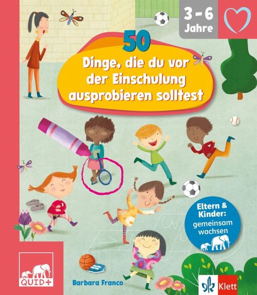 QUID+ 50 Dinge, die du vor der Einschulung ausprobieren solltest QUID+ 50 Dinge, die du vor der Einschulung ausprobieren solltest