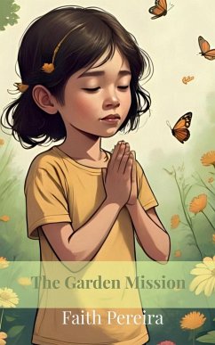 The Garden Mission - Faith Pereira