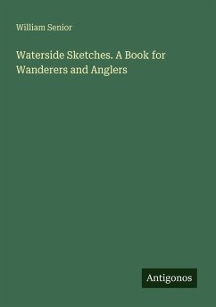 Cover Waterside Sketches. A Book for Wanderers and Anglers