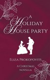 A Holiday House Party A Holiday House Party