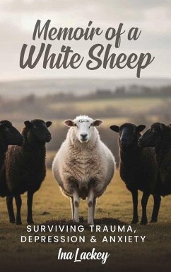 Memoir of a White Sheep - Lackey, Ina Memoir of a White Sheep - Lackey, Ina