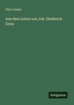 Cover Aus dem Leben von Joh. Diederich Gries