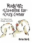 Rudy & Ali ~ A Listening Ear & A Cozy Corner