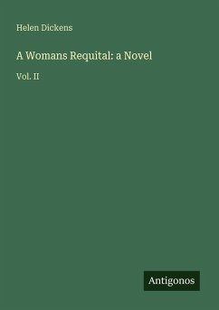 A Womans Requital: a Novel - Dickens, Helen