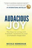 Audacious Joy