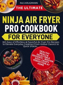 The Ultimate Ninja Air Fryer Pro Cookbook for Everyone - Krugmann, Nils