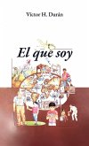 El Que Soy