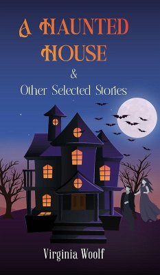 Cover A HAUNTED HOUSE & Other Selected Stories