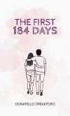 The First 184 Days