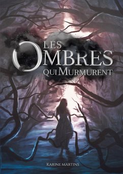 Les ombres qui murmurent - Martins, Karine