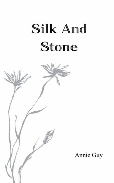 Silk and Stone Silk and Stone
