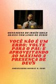 Irmão Gbile Mensagens Akanni com links de áudio - Você não é um erro; Volte para o Pai; e aproveitando ao máximo a presença de Deus Gbile Akanni