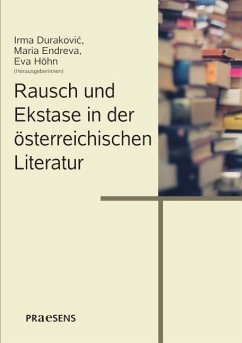 Cover Rausch und Ekstase in der österreichischen Literatur
