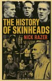 The History of Skinheads The History of Skinheads