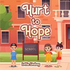 Hurt To Hope - Lindsey, Lottie Hurt To Hope - Lindsey, Lottie