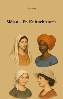 Slöjan En Kulturhistoria - Cetin, Hafize Slöjan En Kulturhistoria - Cetin, Hafize