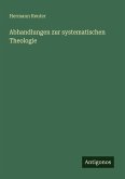 Abhandlungen zur systematischen Theologie
