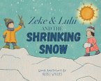 Zeke and Lulu and the Shrinking Snow