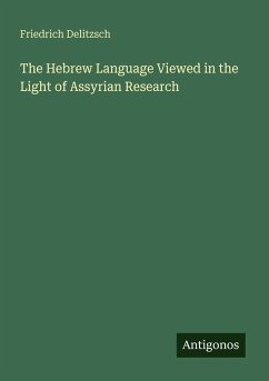 Cover The Hebrew Language Viewed in the Light of Assyrian Research