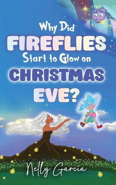 Why Did Fireflies Start To Glow on Christmas Eve?