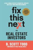Fix This Next for Real Estate Investors Fix This Next for Real Estate Investors