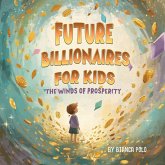 Future Billionaires For Kids