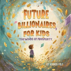 Future Billionaires For Kids - Polo, Bianca Future Billionaires For Kids - Polo, Bianca