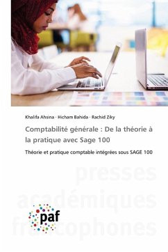 Comptabilité générale : De la théorie à la pratique avec Sage 100