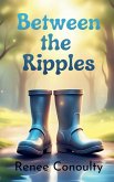 Between the Ripples