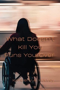 Cover What Doesn't Kill You Runs You Over