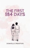 The First 184 Days
