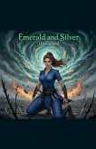 Emerald And Silver Emerald And Silver