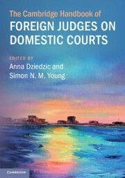 Cover The Cambridge Handbook of Foreign Judges on Domestic Courts
