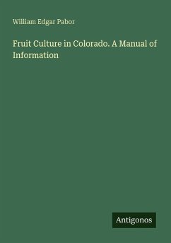 Cover Fruit Culture in Colorado. A Manual of Information